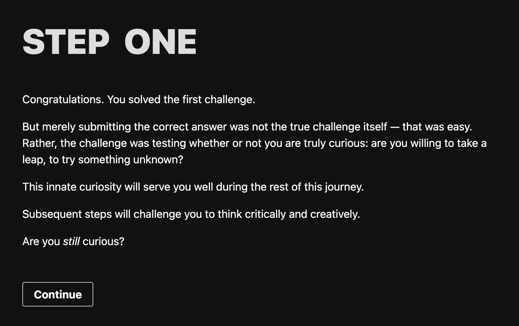 The reveal after solving the first challenge — a message explaining that the challenge was testing curiosity itself, not the correctness of the answer